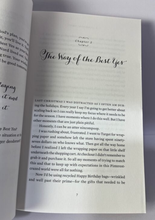 The Best Yes : Making wise decisions in the midst of endless demands -Lysa Terkeurst