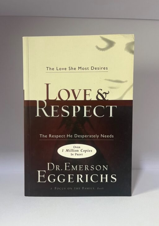 Love and Respect-Dr Emerson Eggerichs