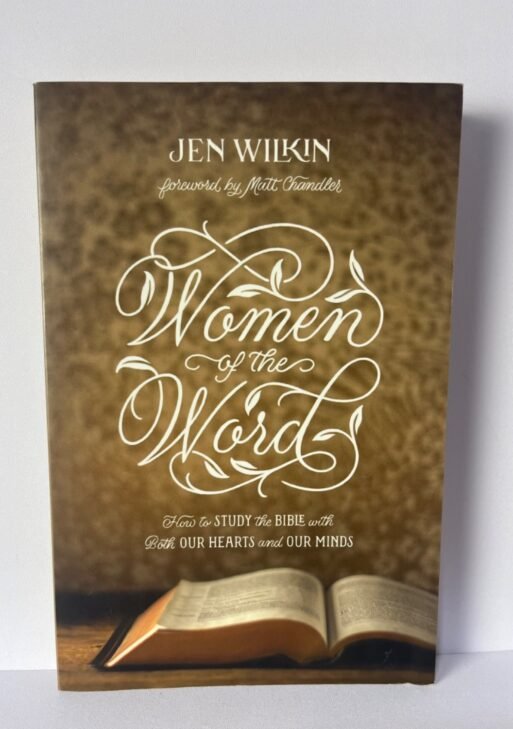 Women In the Word - Jen Wilkin