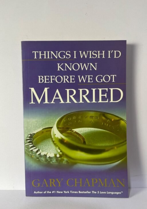 Things I’d wished I had known before marriage