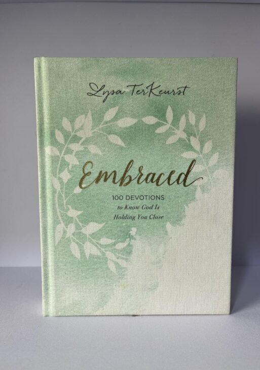 Embraced: 100 Devotions to Know God is Holding You Close