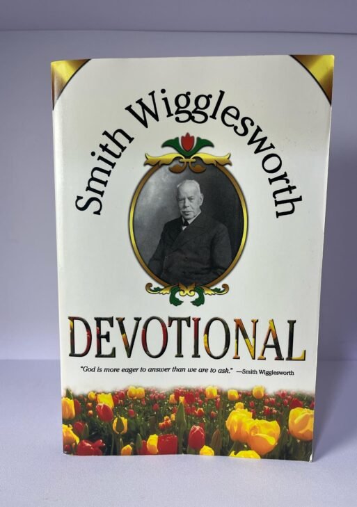 Smith Wigglesworth Devotional