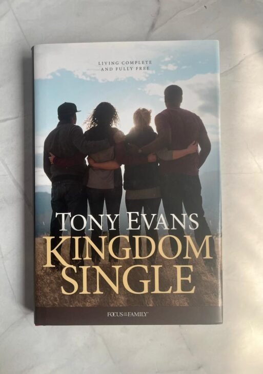 Kingdom Single: Living Complete and Fully Free