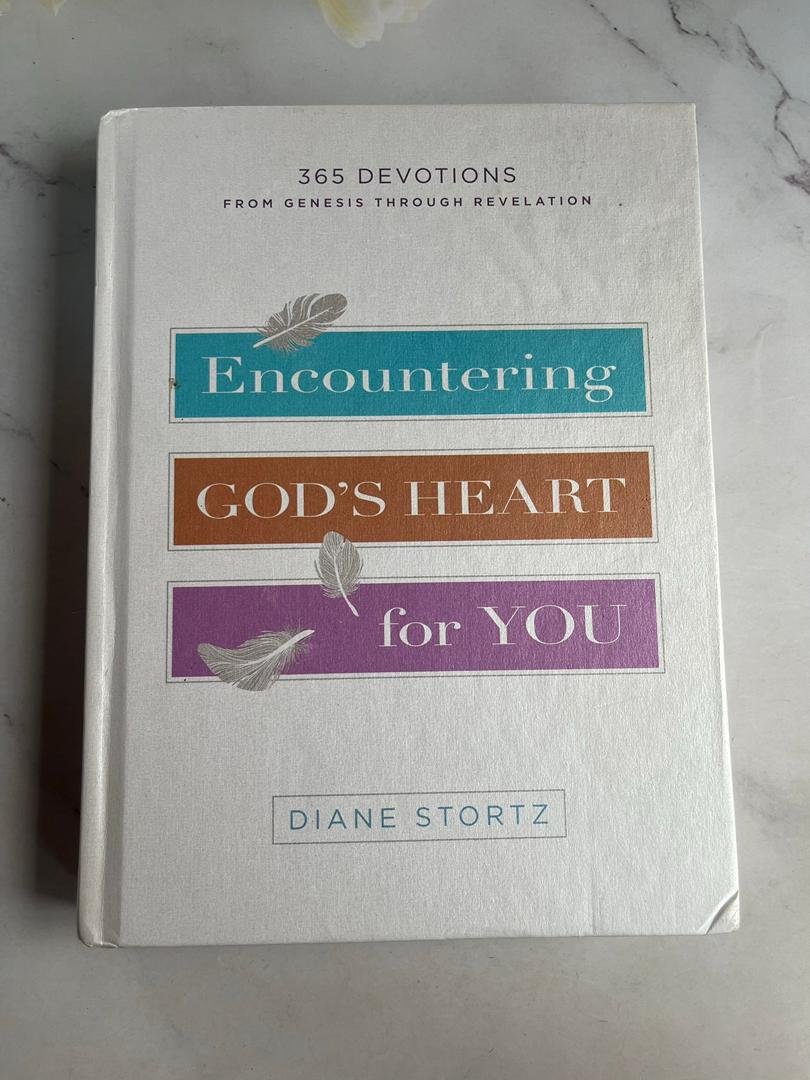 Encountering God's Heart for You: 365 Devotions from Genesis Through Revelation by Diane Stortz