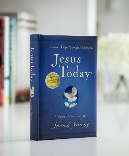 Jesus Today: Experience Hope Through His Presence