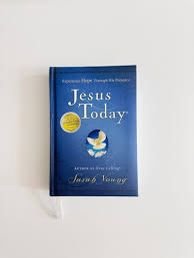 Jesus Today: Experience Hope Through His Presence