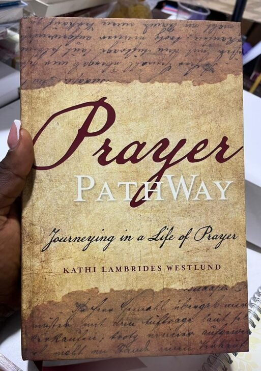 Prayer PathWay: Journeying in a Life of Prayer